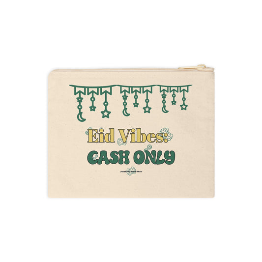 Zipper Pouch - Eid Vibes Cash Only Pouch for Eid Day Eid Mubarak EC