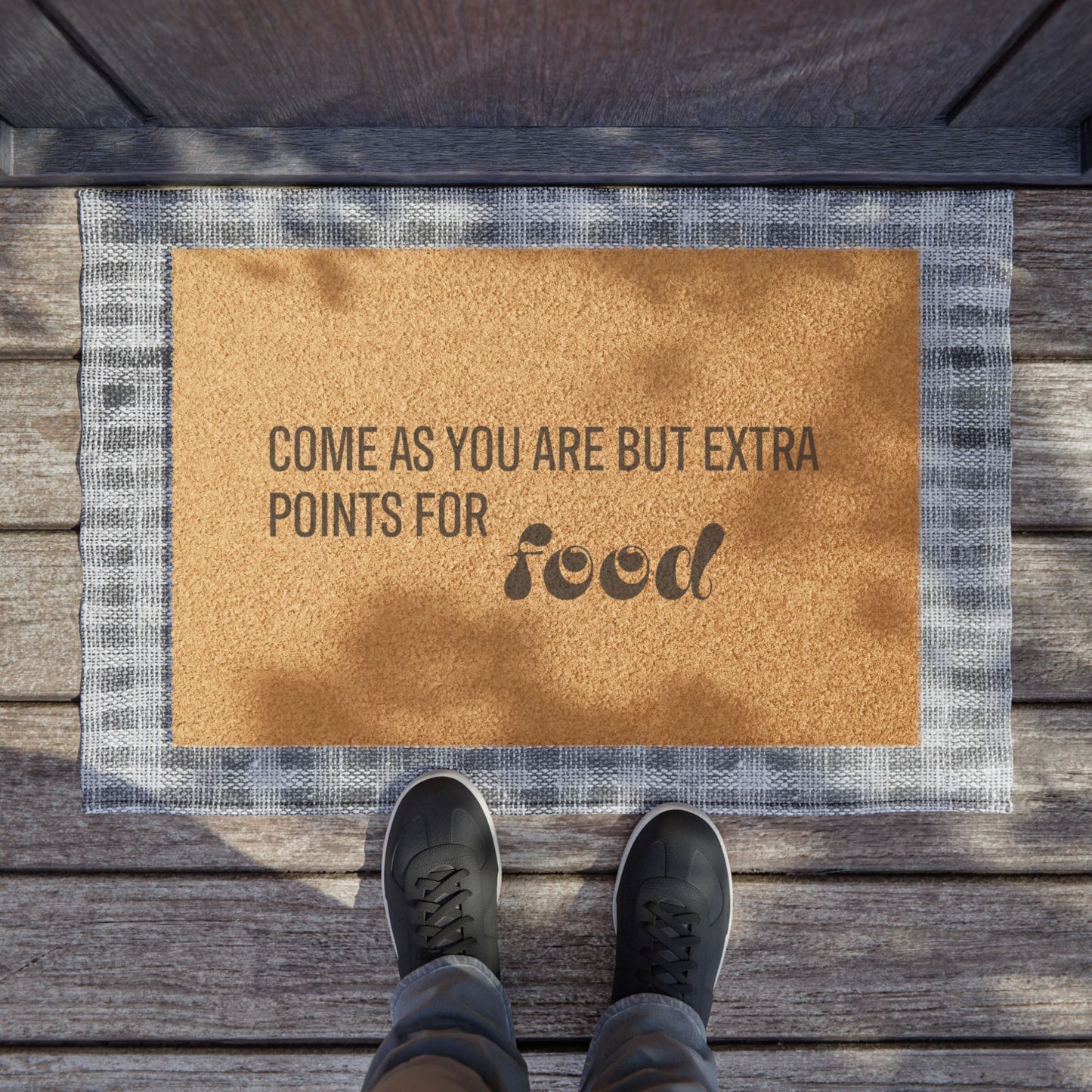 Humorous Doormat - 'Come As You Are But Extra Points for Food'