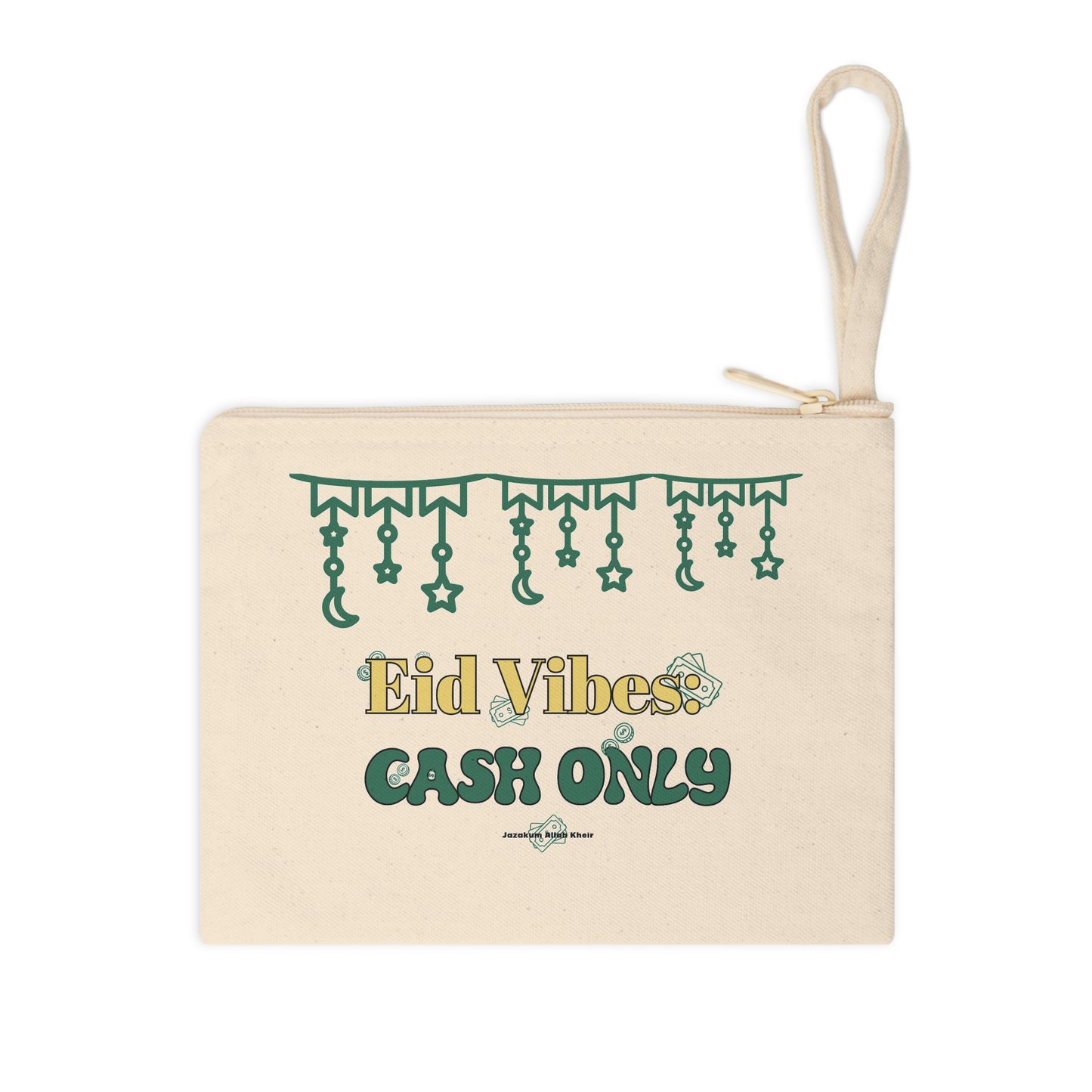 Zipper Pouch - Eid Vibes Cash Only Pouch for Eid Day Eid Mubarak EC